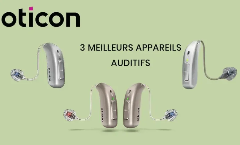 Meilleurs appareils auditifs Oticon pour audition améliorée.